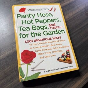 Yankee Magazine Panty Hose Peppers Tea Bags More Garden 1001 Ingenious Ways Book